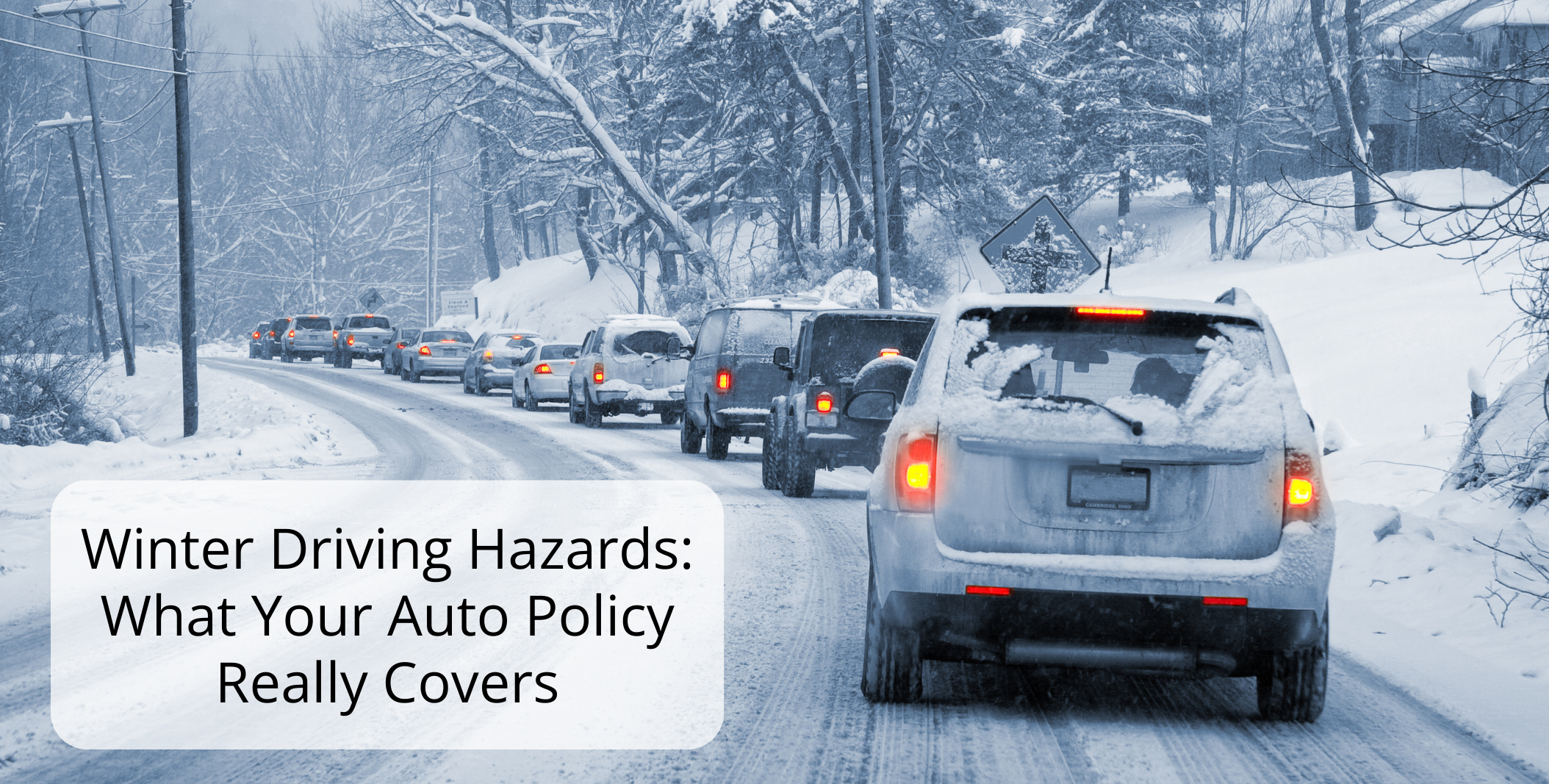 Winter Driving Hazards: What Your Auto Policy Really Covers